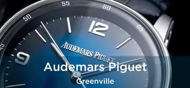 Audemars Piguet Greenville