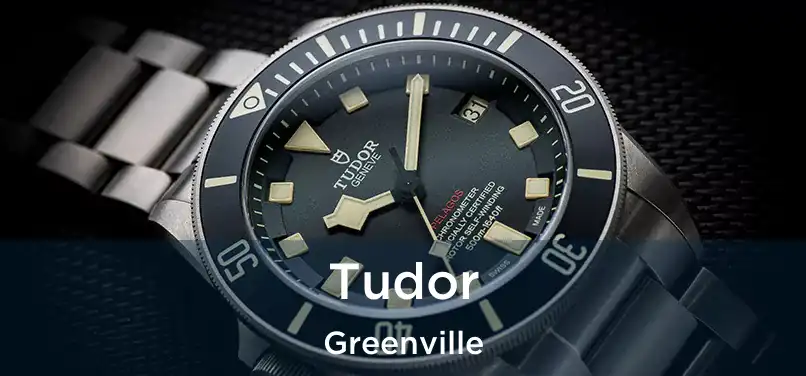 Tudor Greenville